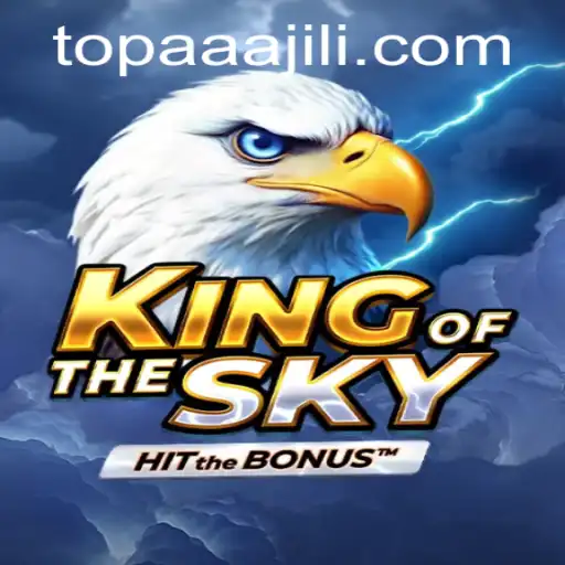 KingOfTheSky: The Thrilling Adventure Awaits with AAAJILI