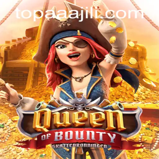 Navigate the High Seas with QueenofBounty and Discover the Secrets of AAAJILI